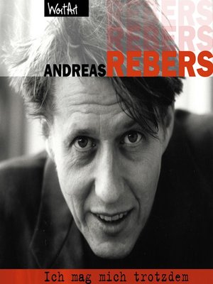 cover image of Andreas Rebers, Ich mag mich trotzdem